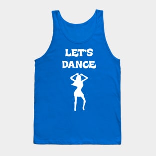 Let's Dance Dancing Gift T- Shirt #2 Tank Top